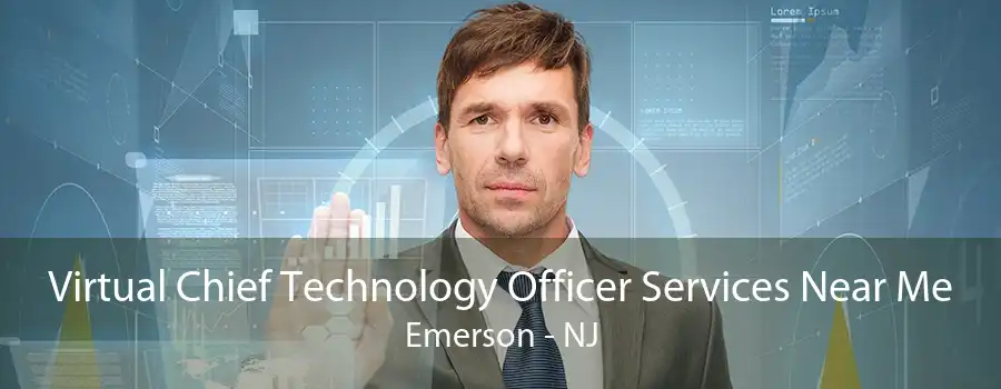 Virtual Chief Technology Officer Services Near Me Emerson - NJ