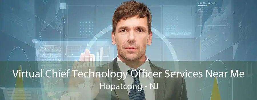 Virtual Chief Technology Officer Services Near Me Hopatcong - NJ