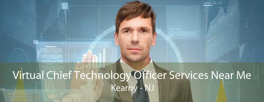 Virtual Chief Technology Officer Services Near Me Kearny - NJ