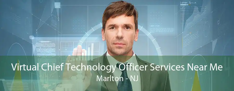 Virtual Chief Technology Officer Services Near Me Marlton - NJ