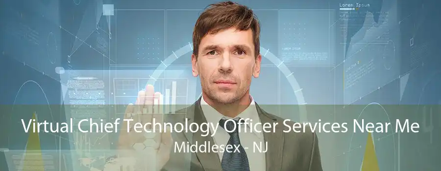 Virtual Chief Technology Officer Services Near Me Middlesex - NJ