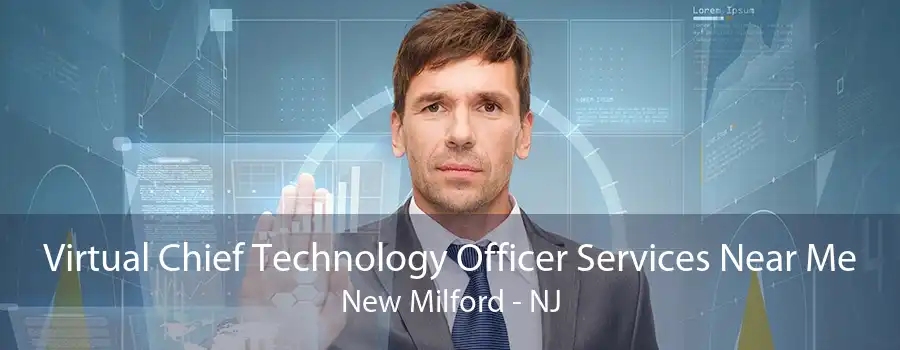 Virtual Chief Technology Officer Services Near Me New Milford - NJ