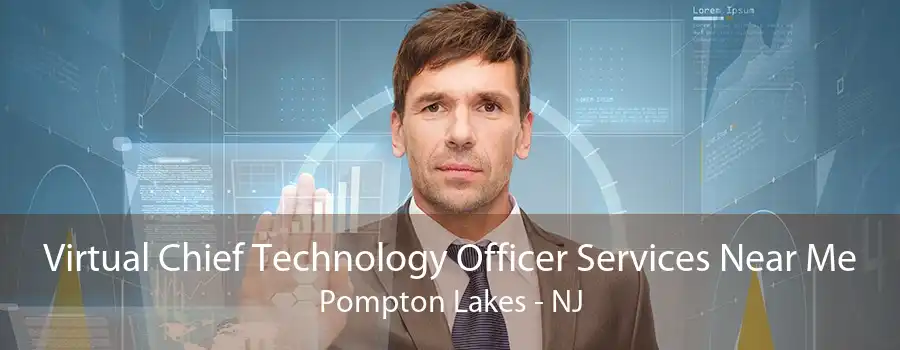 Virtual Chief Technology Officer Services Near Me Pompton Lakes - NJ
