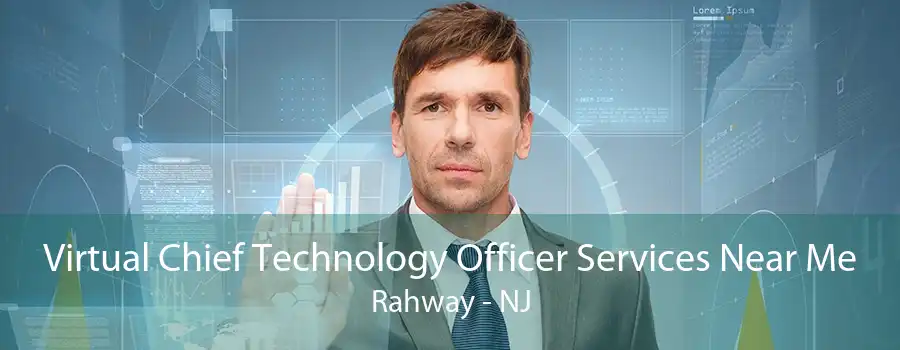 Virtual Chief Technology Officer Services Near Me Rahway - NJ