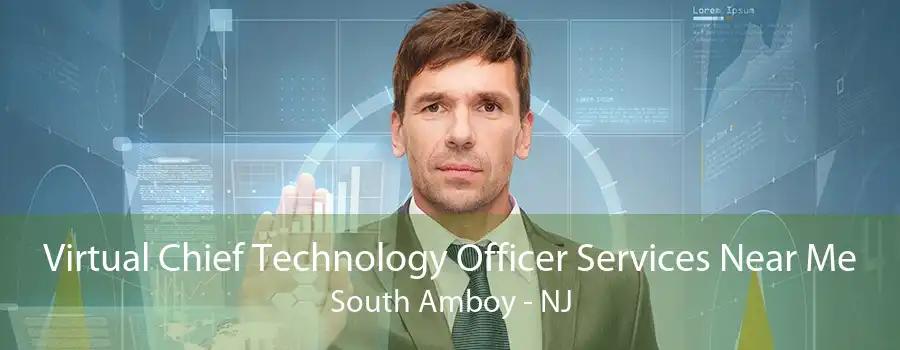 Virtual Chief Technology Officer Services Near Me South Amboy - NJ