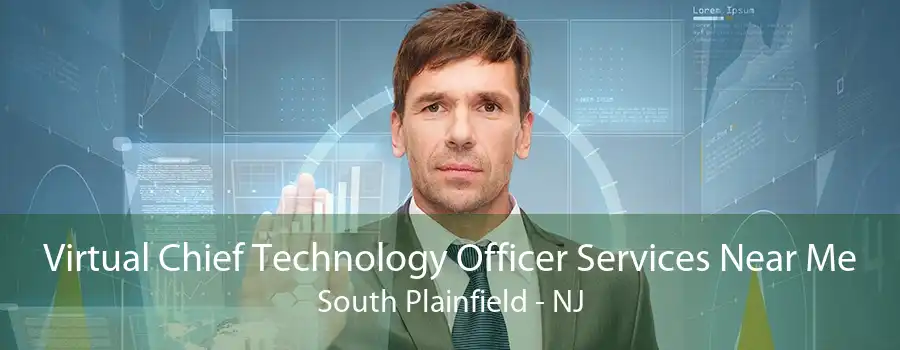 Virtual Chief Technology Officer Services Near Me South Plainfield - NJ