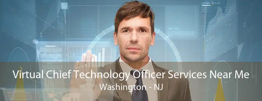 Virtual Chief Technology Officer Services Near Me Washington - NJ