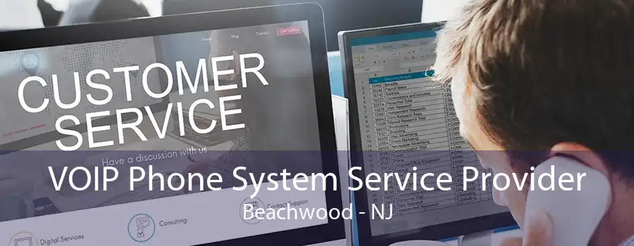 VOIP Phone System Service Provider Beachwood - NJ
