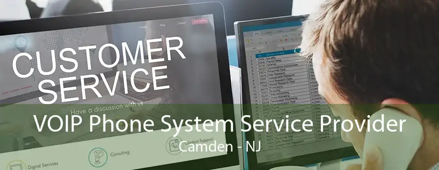 VOIP Phone System Service Provider Camden - NJ