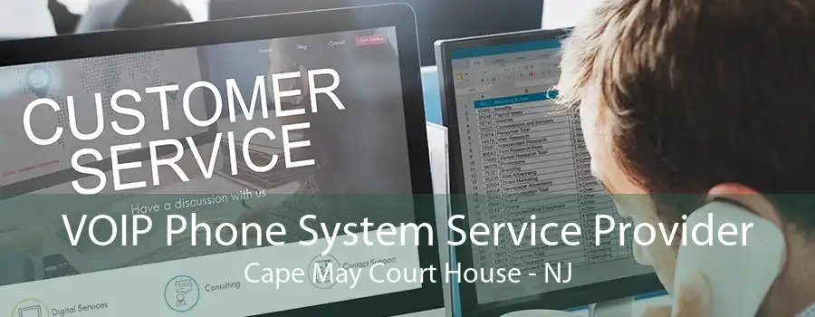 VOIP Phone System Service Provider Cape May Court House - NJ