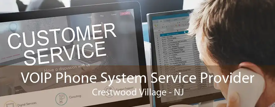 VOIP Phone System Service Provider Crestwood Village - NJ