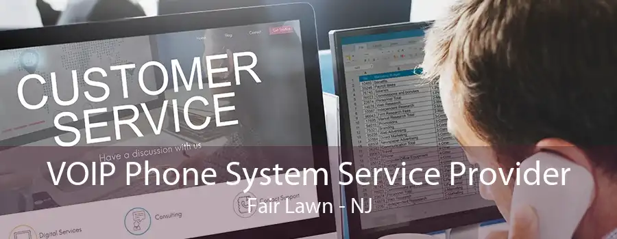 VOIP Phone System Service Provider Fair Lawn - NJ