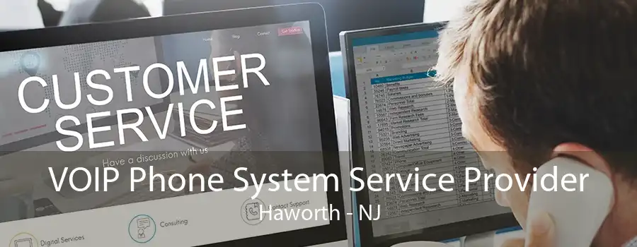 VOIP Phone System Service Provider Haworth - NJ