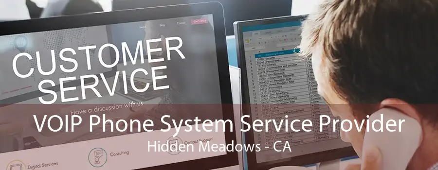 VOIP Phone System Service Provider Hidden Meadows - CA
