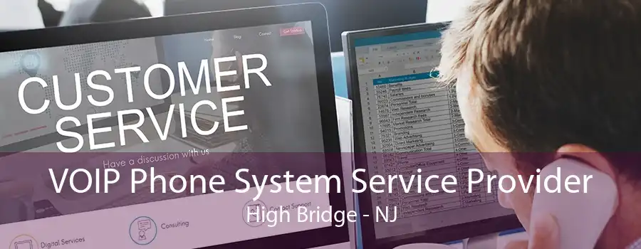 VOIP Phone System Service Provider High Bridge - NJ