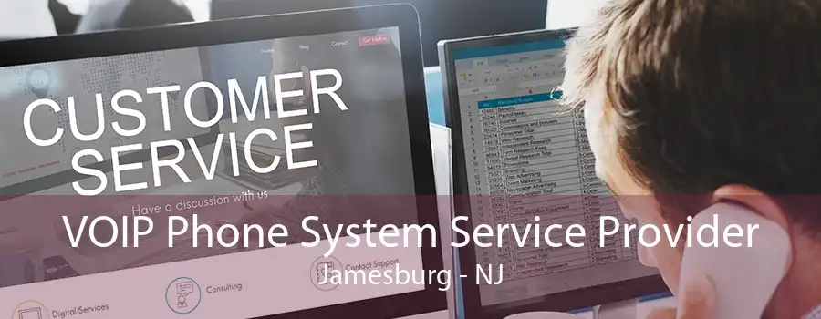 VOIP Phone System Service Provider Jamesburg - NJ