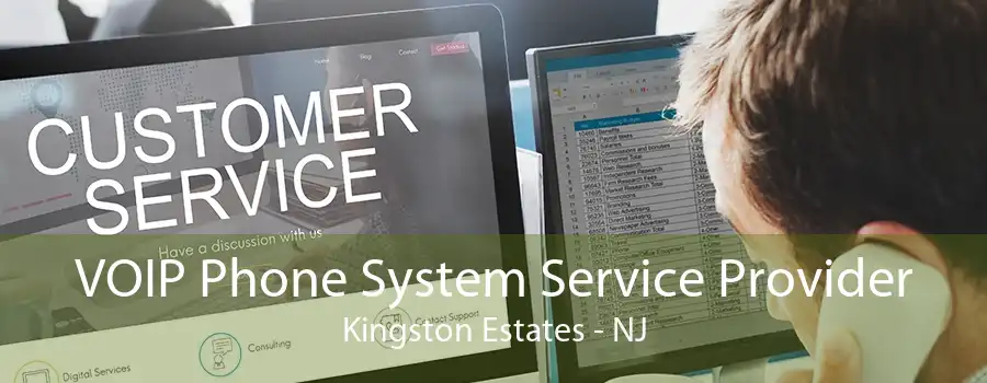 VOIP Phone System Service Provider Kingston Estates - NJ