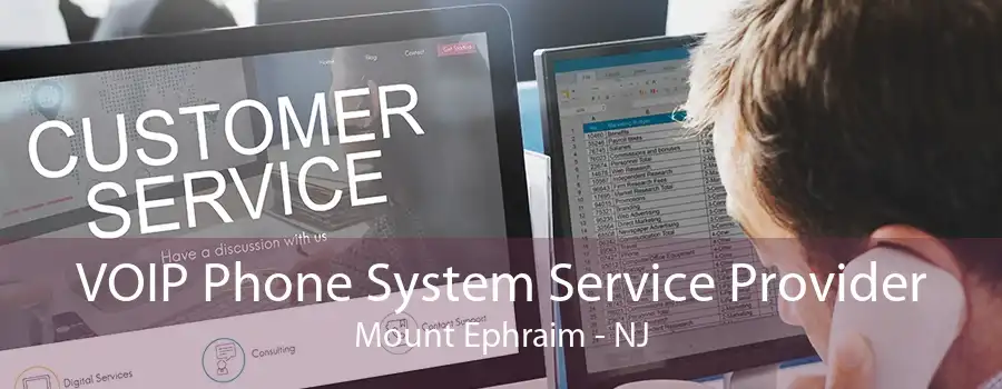 VOIP Phone System Service Provider Mount Ephraim - NJ