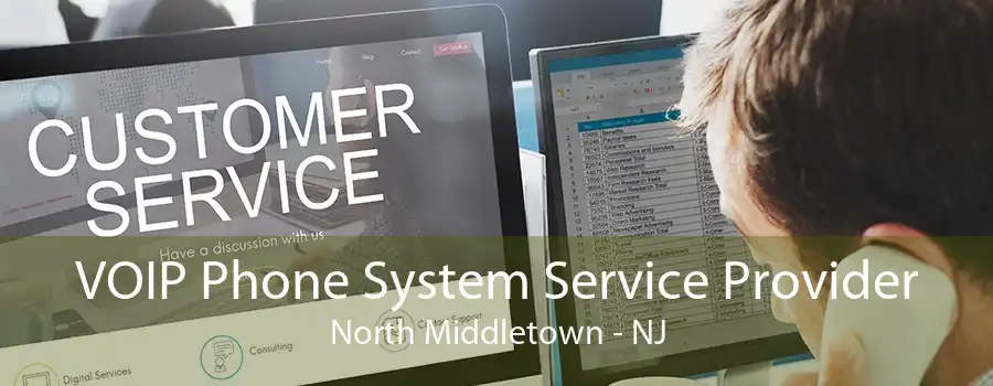 VOIP Phone System Service Provider North Middletown - NJ