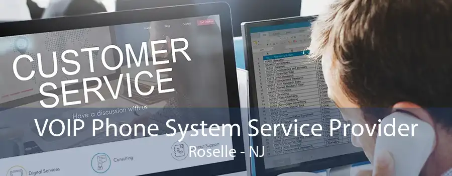 VOIP Phone System Service Provider Roselle - NJ