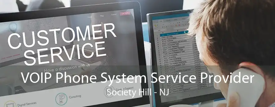 VOIP Phone System Service Provider Society Hill - NJ