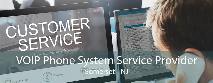 VOIP Phone System Service Provider Somerset - NJ
