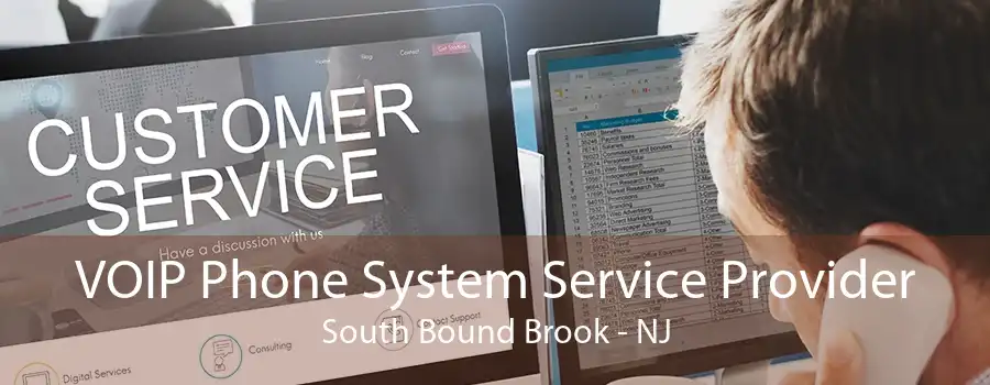 VOIP Phone System Service Provider South Bound Brook - NJ