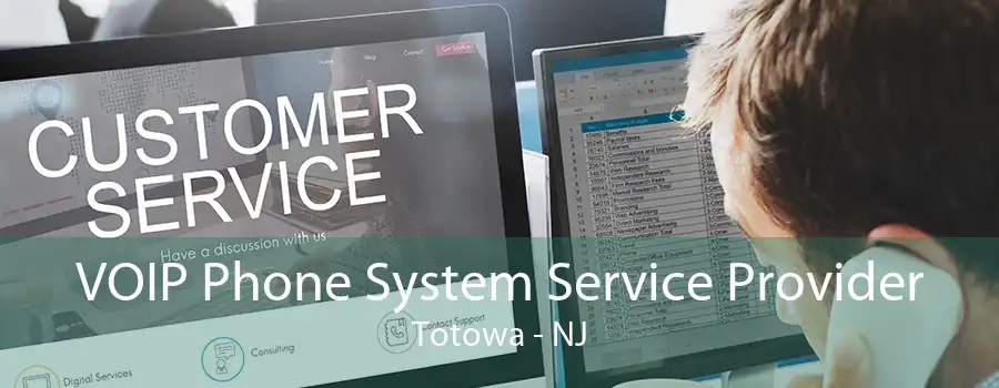VOIP Phone System Service Provider Totowa - NJ