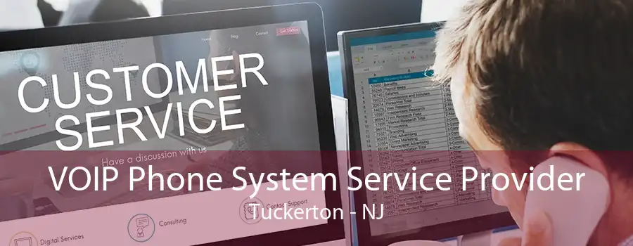 VOIP Phone System Service Provider Tuckerton - NJ