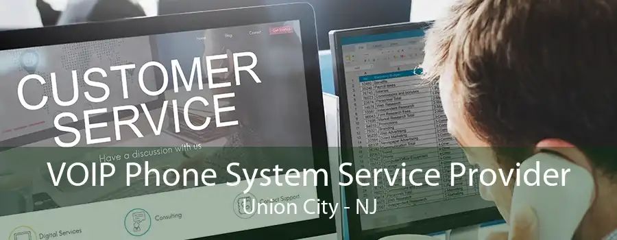 VOIP Phone System Service Provider Union City - NJ