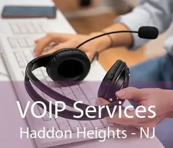 VOIP Services Haddon Heights - NJ