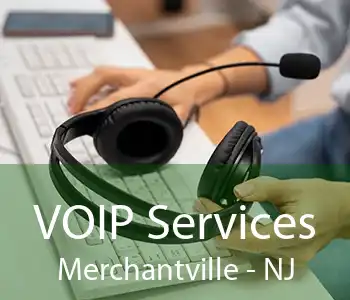 VOIP Services Merchantville - NJ