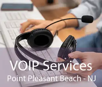VOIP Services Point Pleasant Beach - NJ