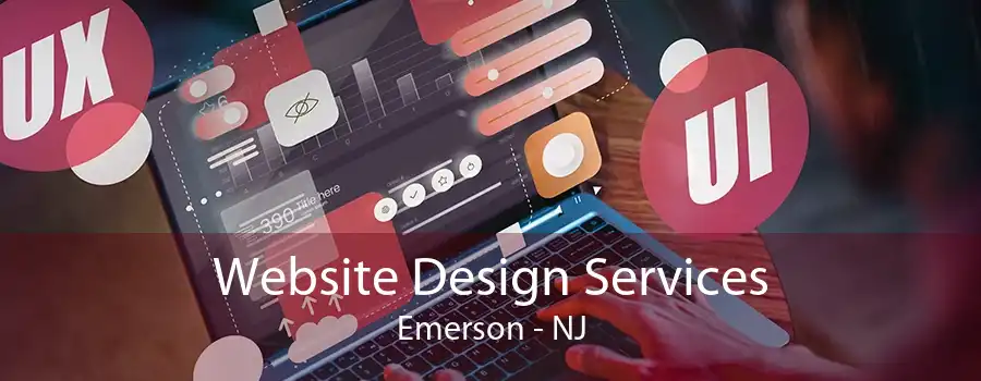 Website Design Services Emerson - NJ