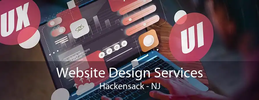 Website Design Services Hackensack - NJ