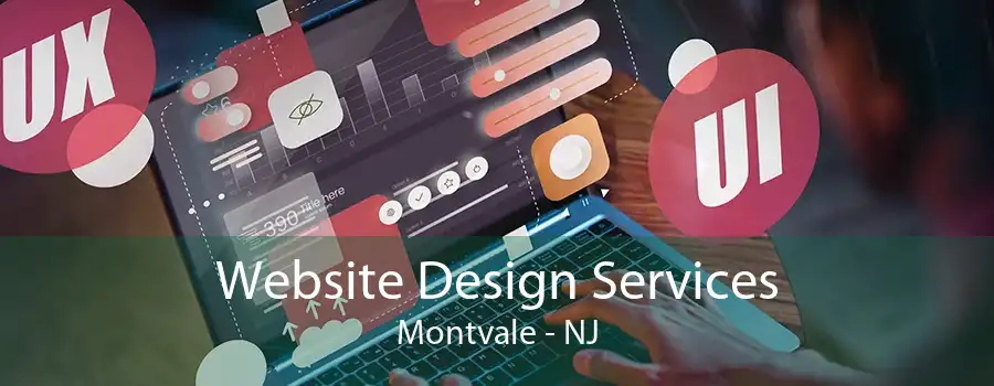 Website Design Services Montvale - NJ