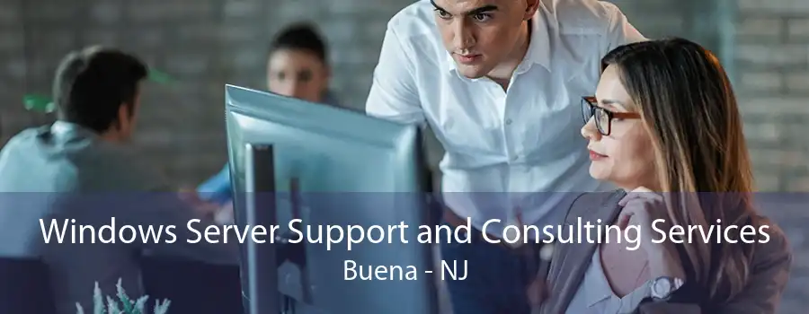 Windows Server Support and Consulting Services Buena - NJ