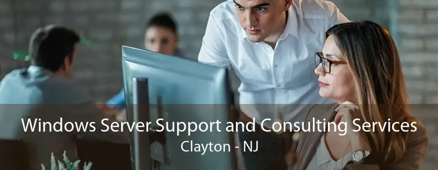 Windows Server Support and Consulting Services Clayton - NJ