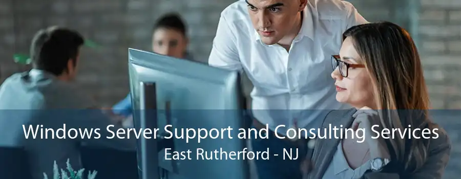 Windows Server Support and Consulting Services East Rutherford - NJ
