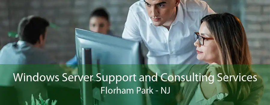Windows Server Support and Consulting Services Florham Park - NJ
