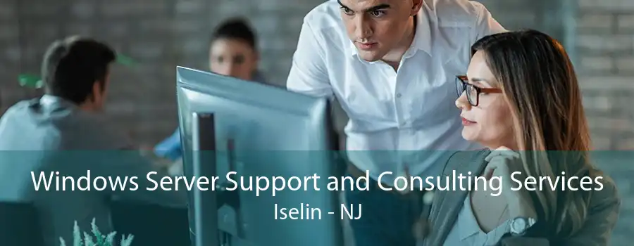 Windows Server Support and Consulting Services Iselin - NJ