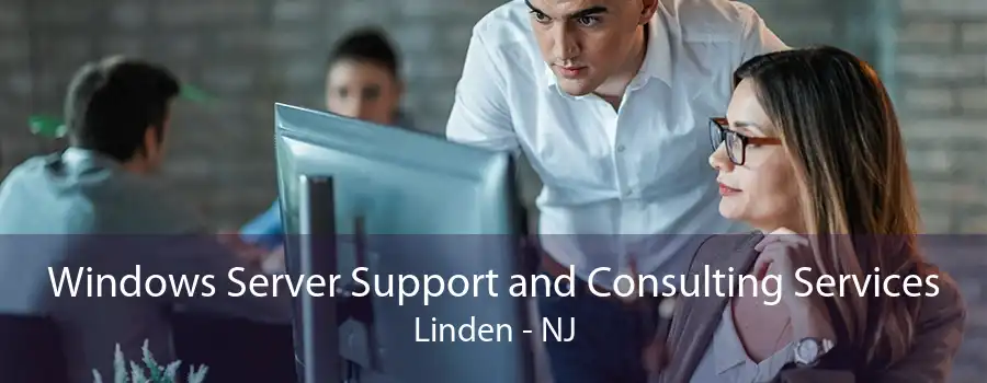 Windows Server Support and Consulting Services Linden - NJ