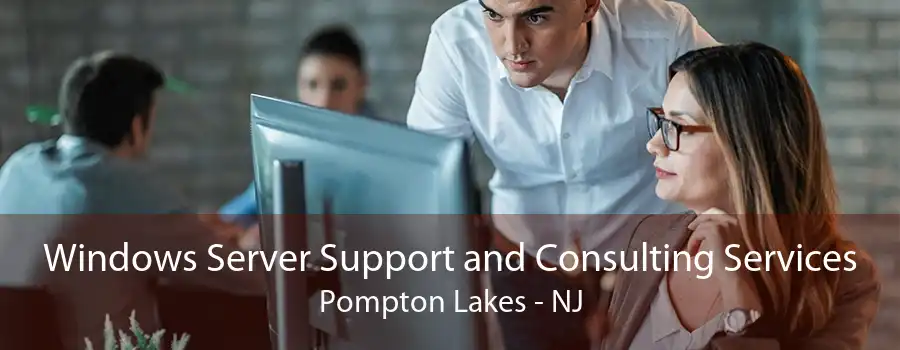Windows Server Support and Consulting Services Pompton Lakes - NJ